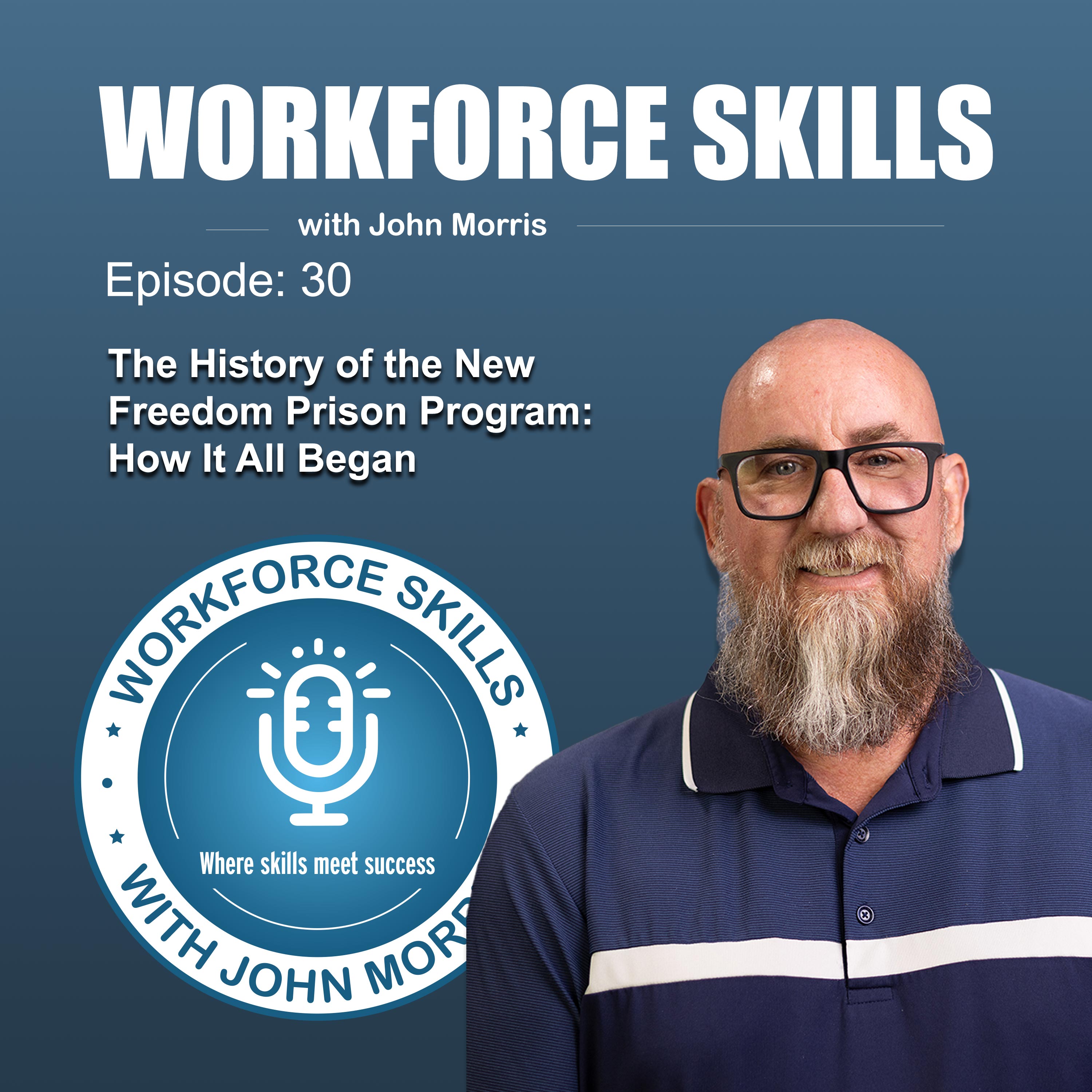 Episode 30 - The Origins of the New Freedom Prison Program: A Journey of Reform episode artwork