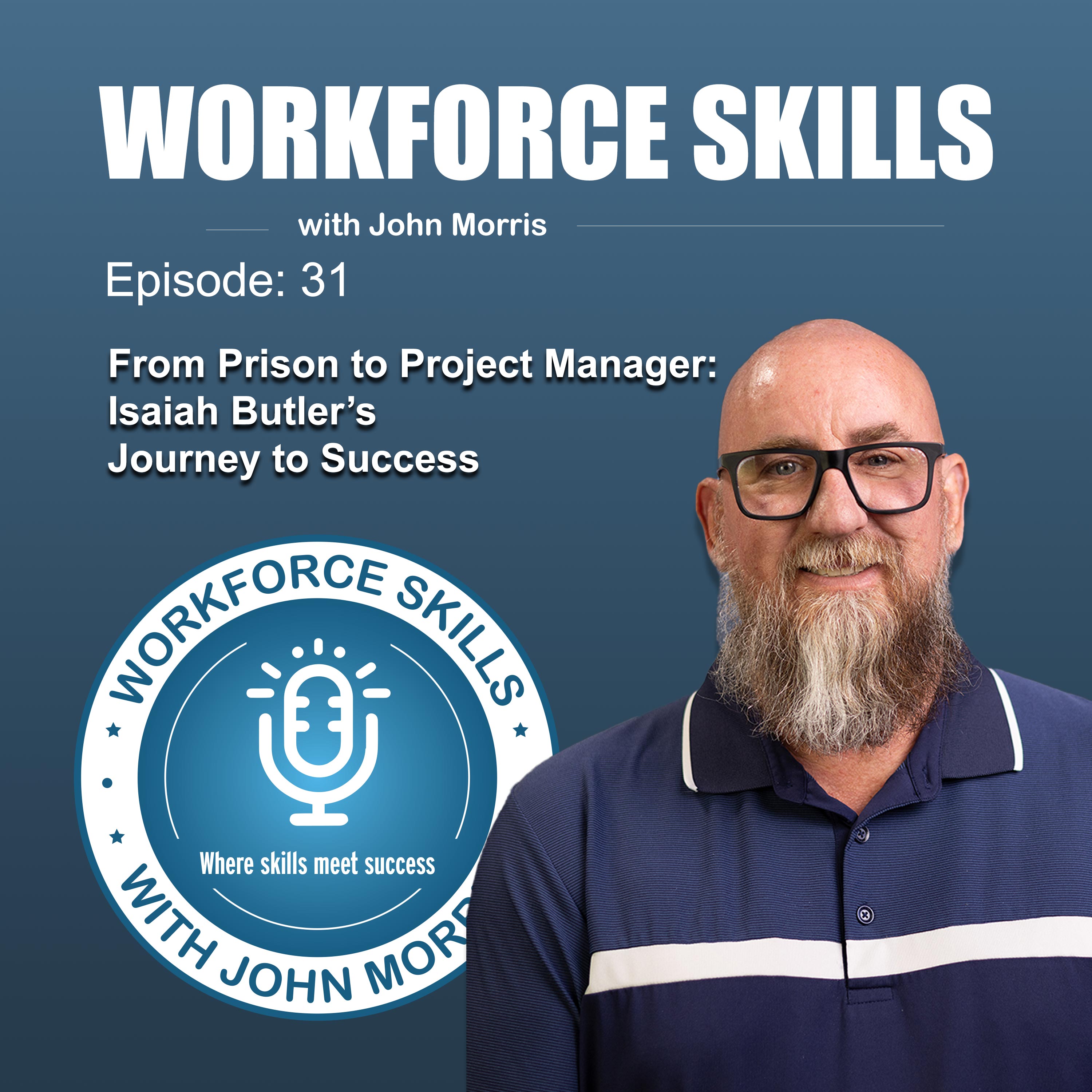 Workforce Skills with John Morris