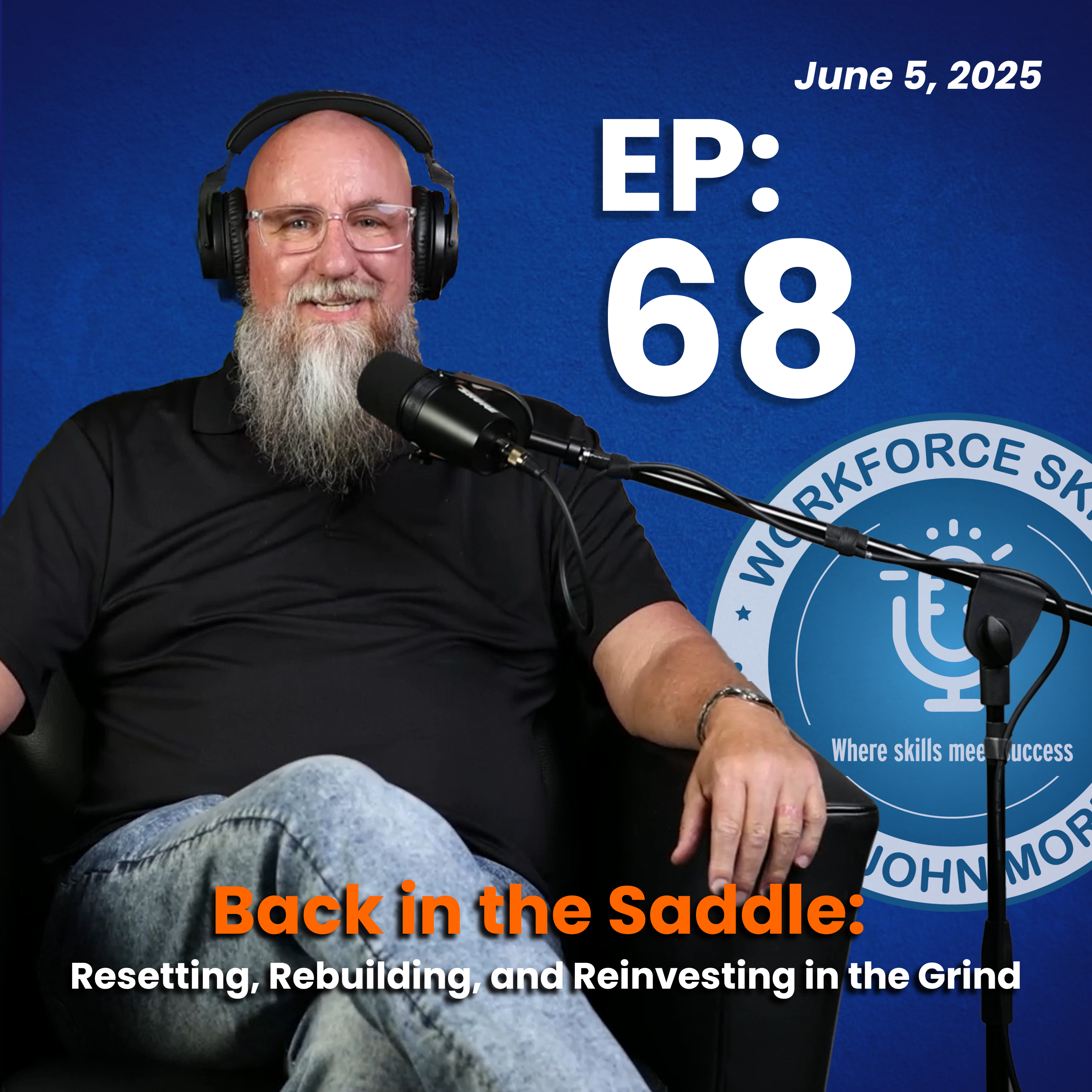 Episode 68: Back in the Saddle: Resetting, Rebuilding, and Reinvesting in the Grind episode artwork