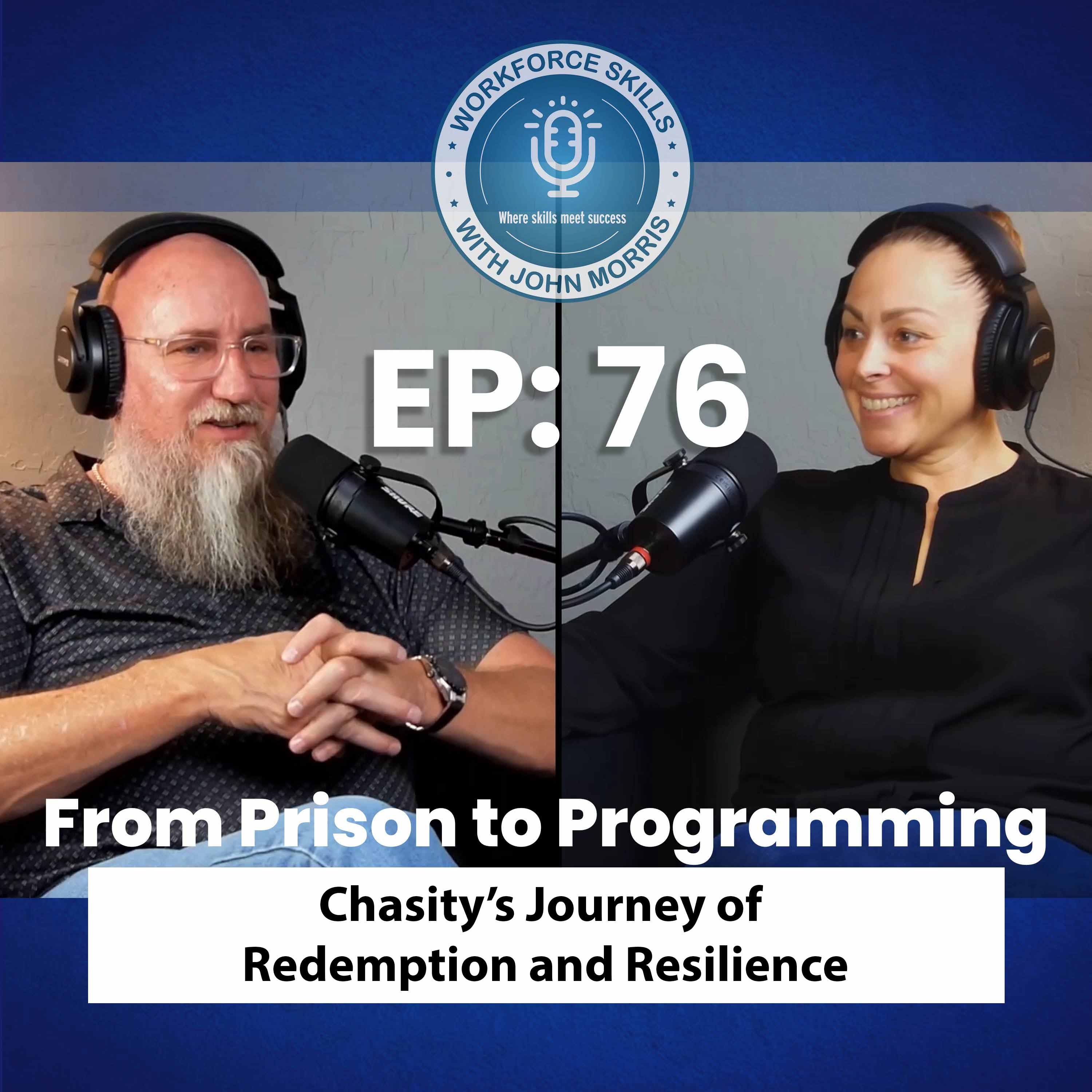 Episode 76: From Prison to Programming: Chasity’s Journey of Redemption and Resilience episode artwork