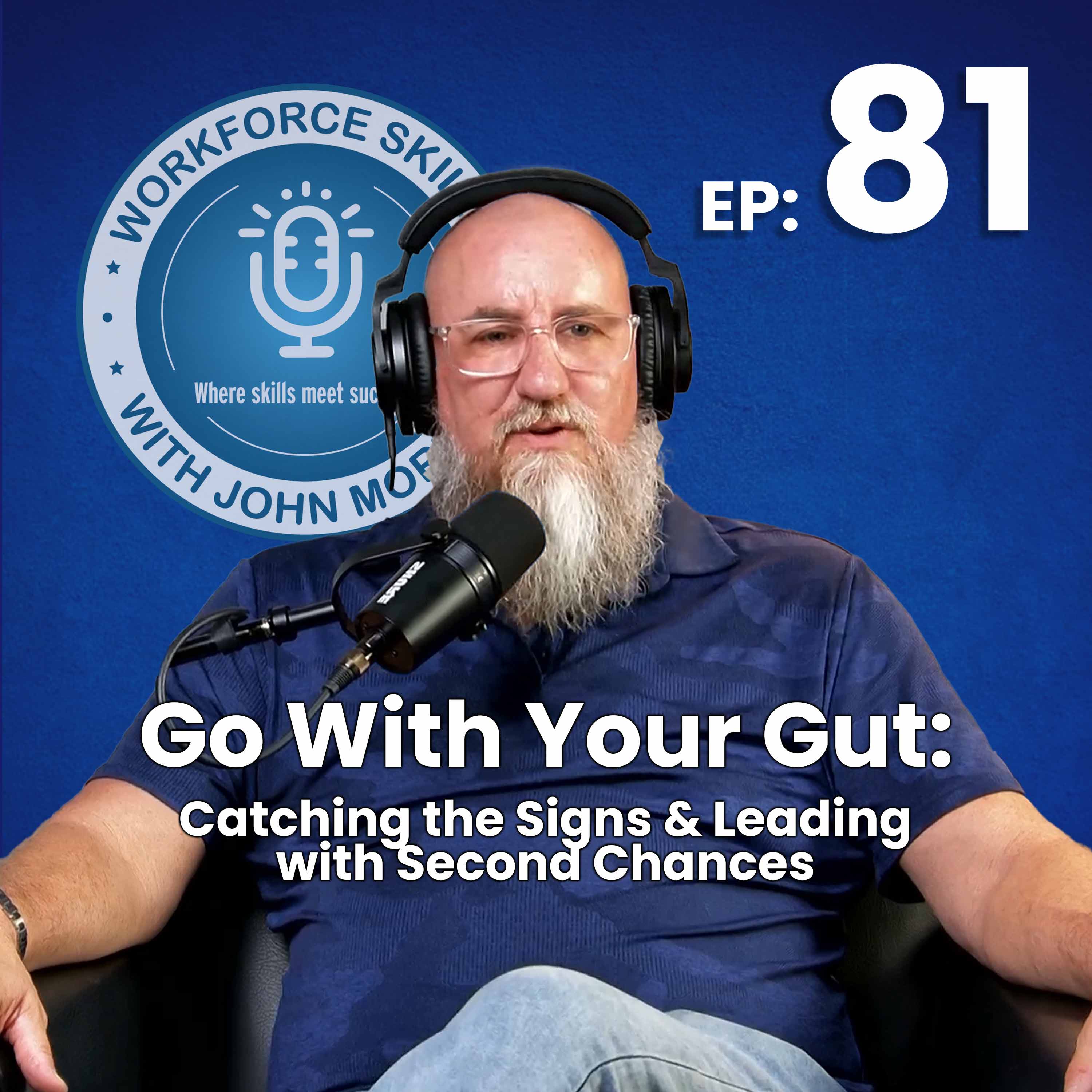 Episode 81: Go With Your Gut: Catching the Signs &amp; Leading with Second Chances episode artwork