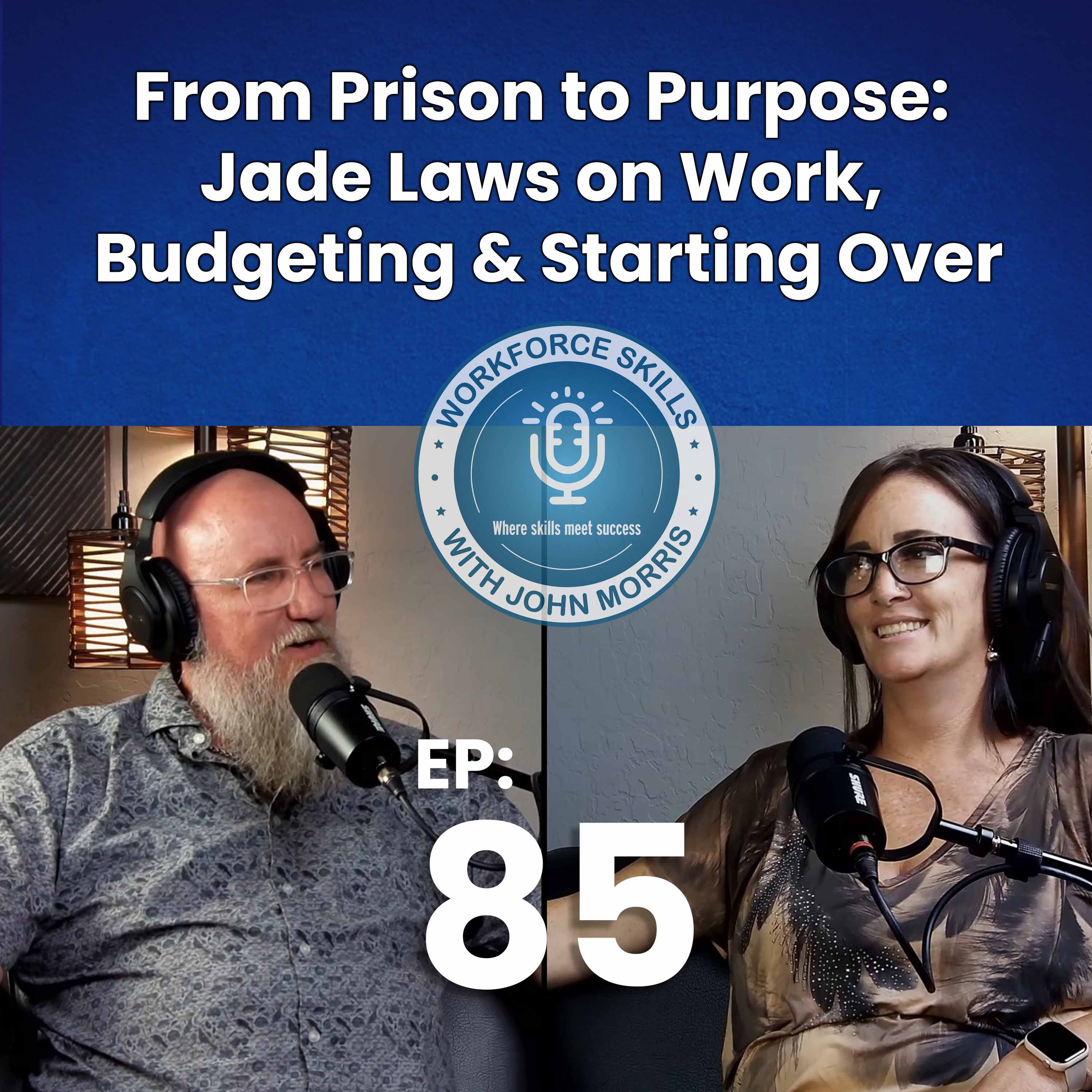 Workforce Skills with John Morris