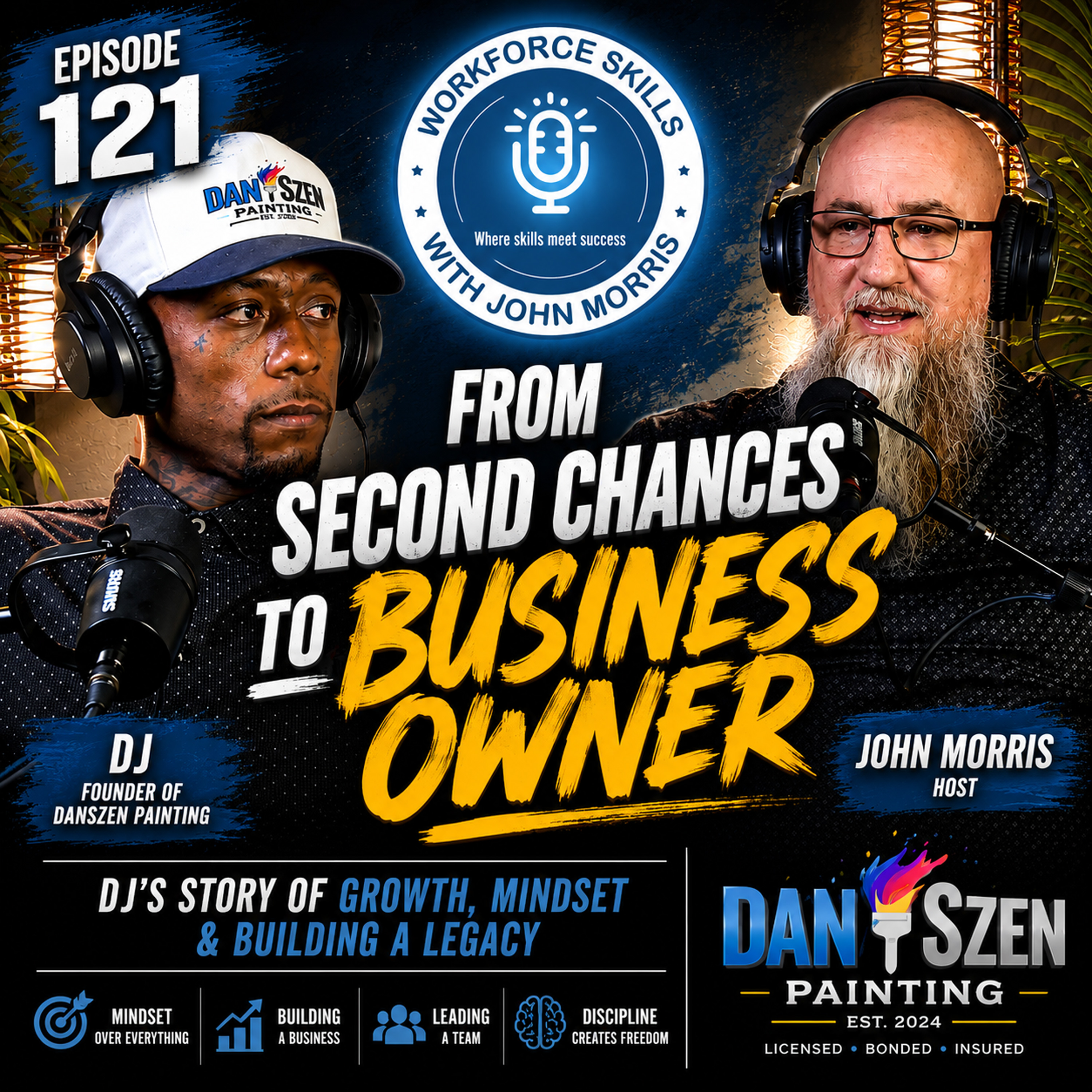 From Second Chances to Business Owner: DJ’s Story - Episode 121 episode artwork